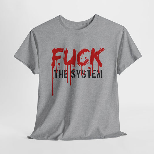 Fuck the system